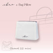 ibao バッグピロー｜シャネル CHANEL 22 ミニ 専用